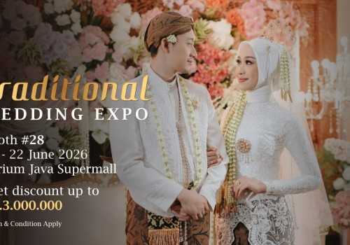 Wedding Expo Java Supermall Jadi Buruan, Gets Premiere Semarang Bawa Penawaran Pernikahan Eksklusif