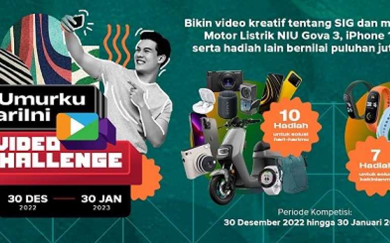 DiUmurkuHariIni Video Challenge,  SIG Ajak Buat Video Kreatif Berhadiah Ratusan Juta Rupiah