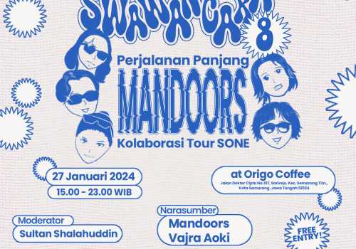 SWAWANCARA Edisi 8 Hadirkan Talkshow Bersama MANDOORS