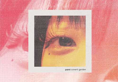 Pami Rilis Single Baru "Covent Garden", Hadirkan Kisah Emosional dari Malam Tak Terlupakan di London