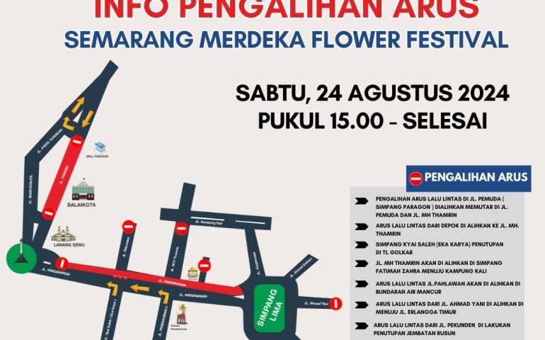 Cermati! Ini Rute Pengalihan Arus Lalu Lintas Dalam Rangka Semarang Merdeka Flower Festival 2024