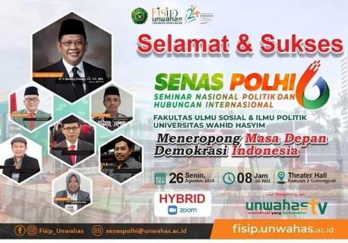 Menatap Demokrasi Indonesia, FISIP Unwahas Gelar Senaspolhi ke-6 dengan Pakar Nasional