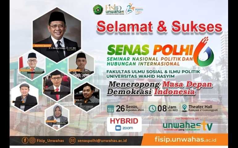 Menatap Demokrasi Indonesia, FISIP Unwahas Gelar Senaspolhi ke-6 dengan Pakar Nasional