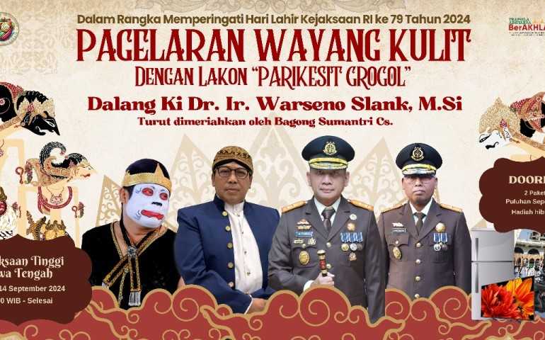 Menyambut HUT Ke-79, Kejati Jateng Bakal Gelar Wayang Kulit Parikesit Grogol Bersama Dalang Ki Warseno Slank
