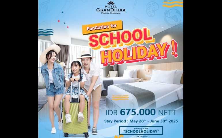 Rasakan Liburan Sekolah yang Beda! Grandhika Semarang Hadirkan FunCation Penuh Aktivitas